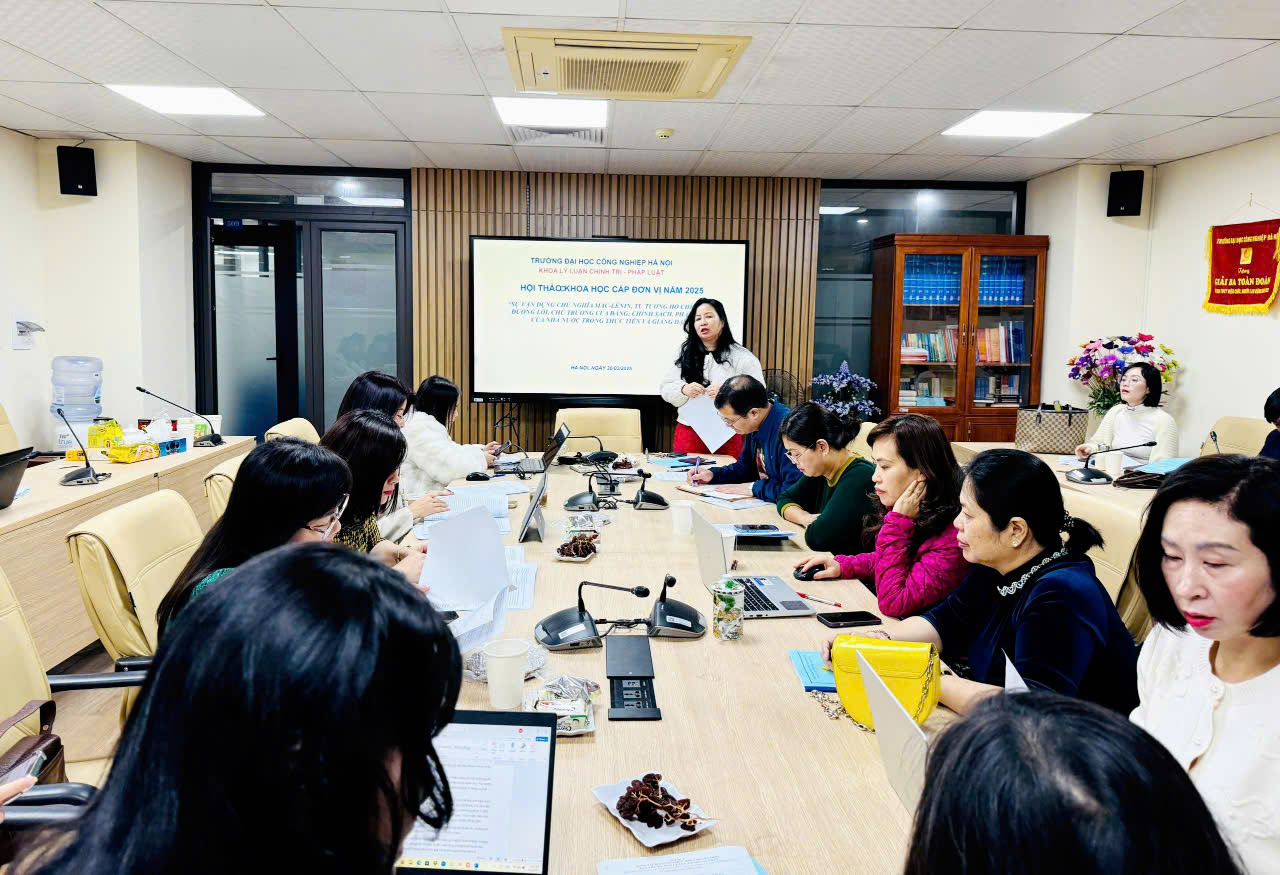 Hội thảo Khoa học cấp đơn vị Khoa Lý luận Chính trị - Pháp luật lần thứ 9 – Năm 2025